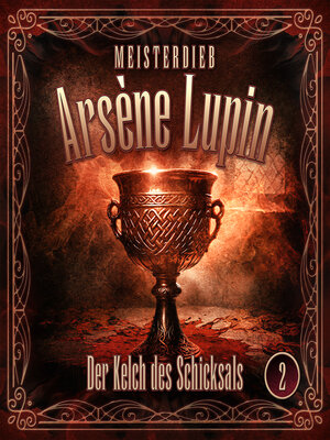 cover image of Meisterdieb Arsène Lupin--Folge 2
